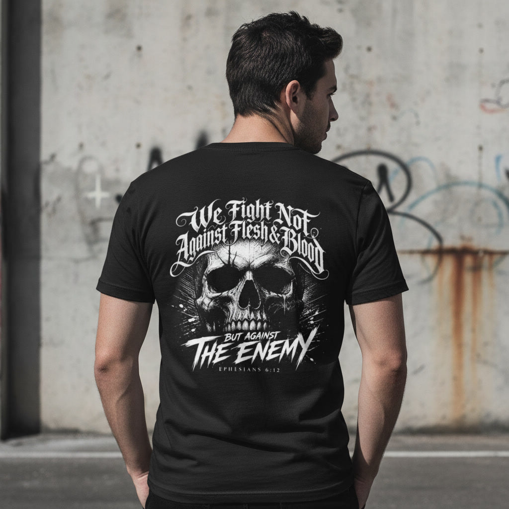 We Fight Not Against Flesh and Blood black t-shirt from Pure Grit Faith, Christian metal style