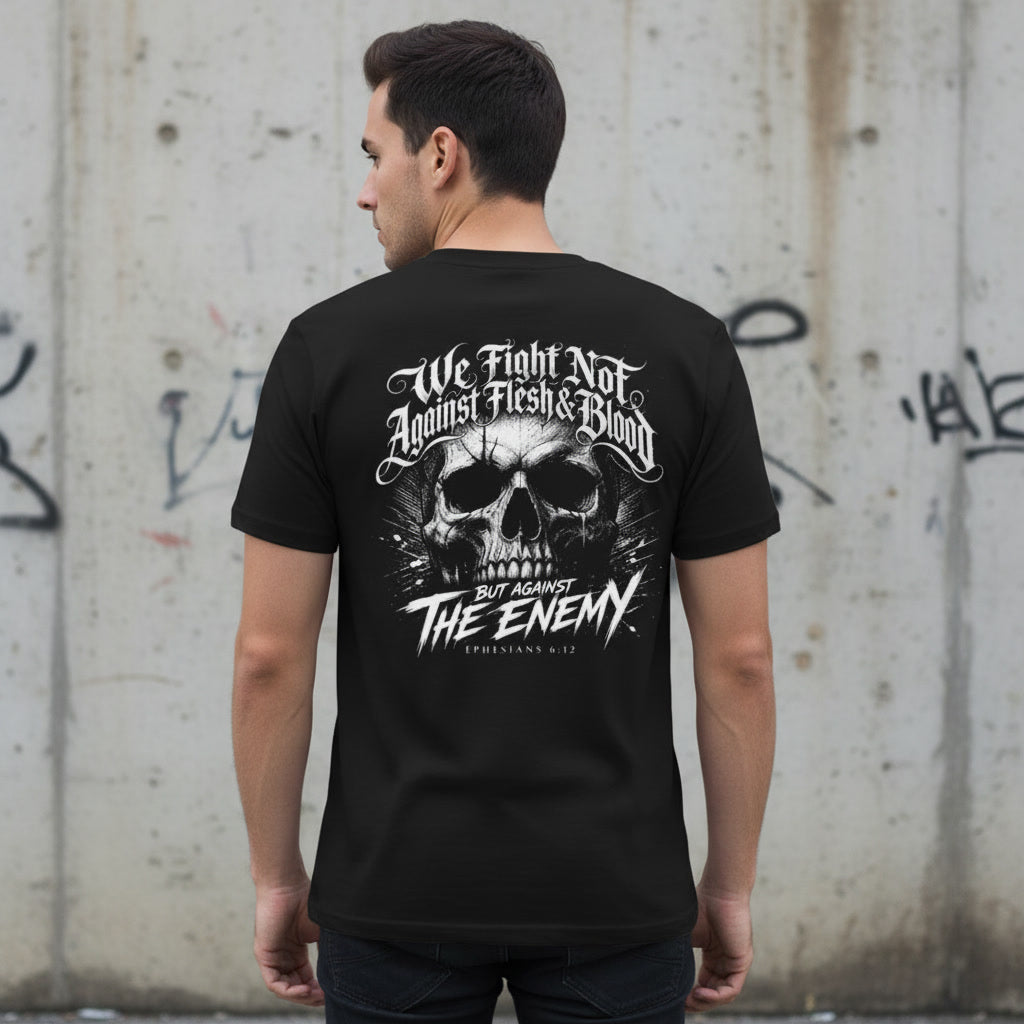 We Fight Not Against Flesh and Blood t-shirt, alt Christian streetwear in black