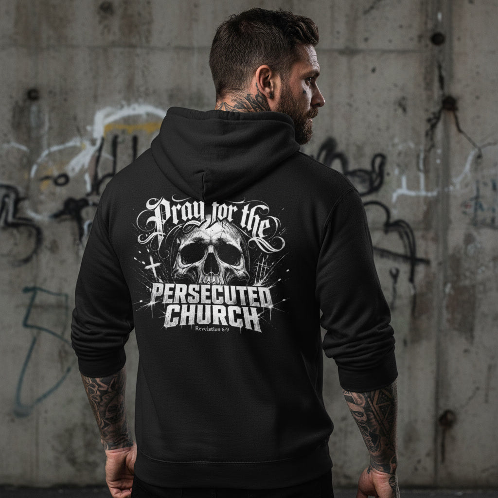 Black hoodie showing the Pray for the Persecuted Church print in white blackletter