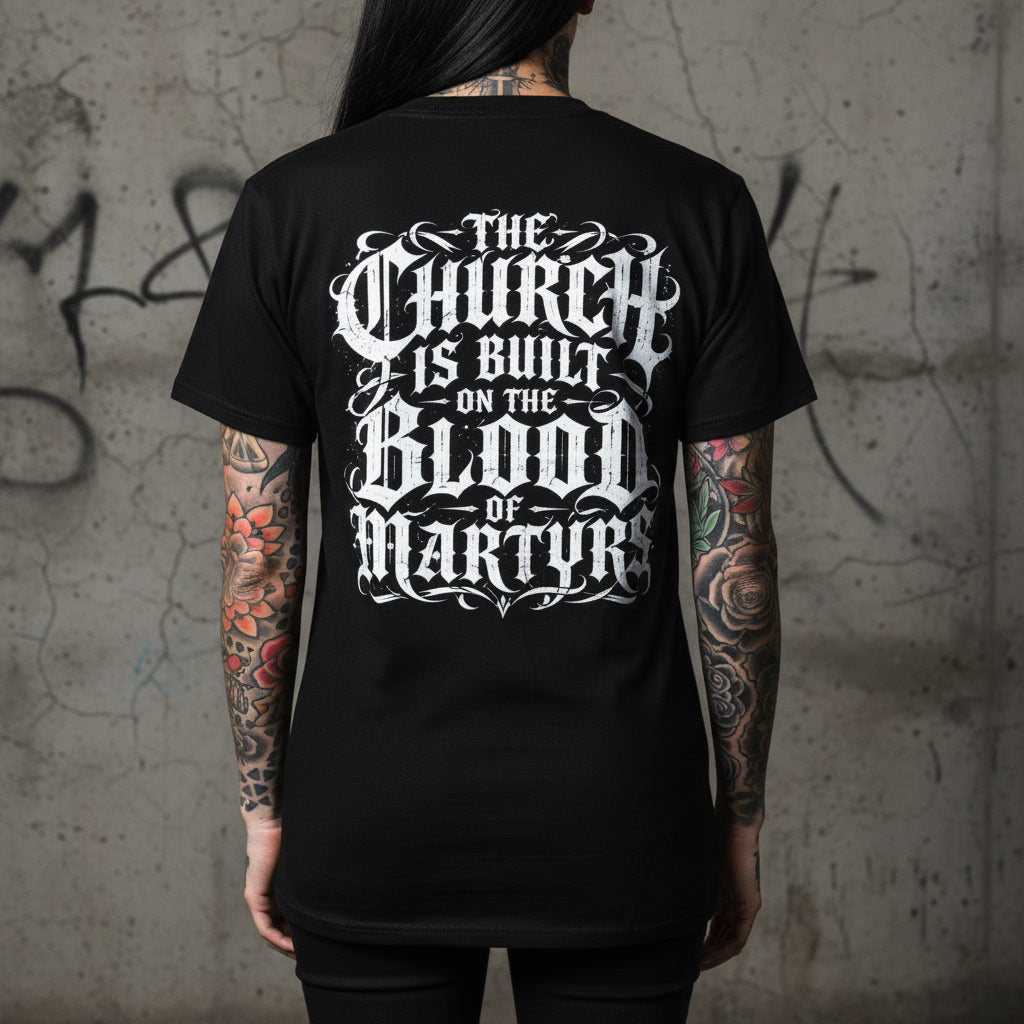 The Blood of the Martyrs design in white on a black t-shirt