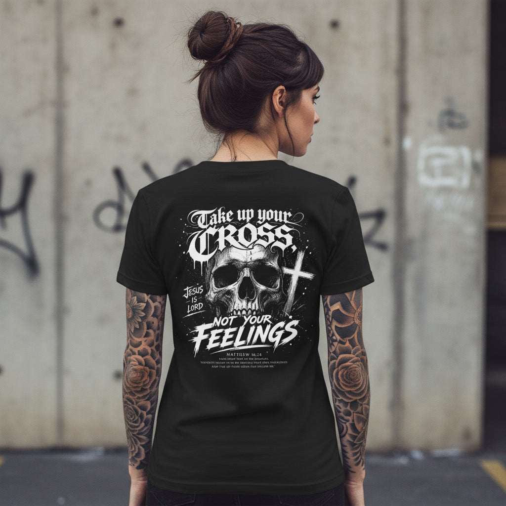 Take Up Your Cross Not Your Feelings t-shirt, alt Christian streetwear in black